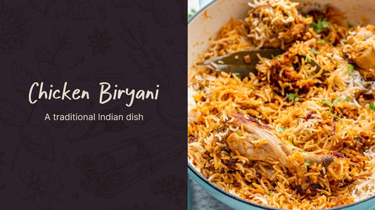 Chicken Biryani Recipe: A Traditional Indian Dish