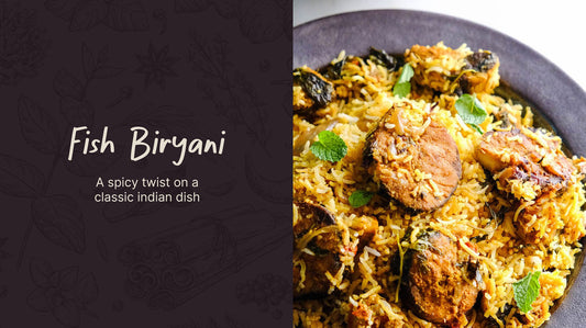 Fish Biryani: A Spicy Twist on a Classic Indian Dish